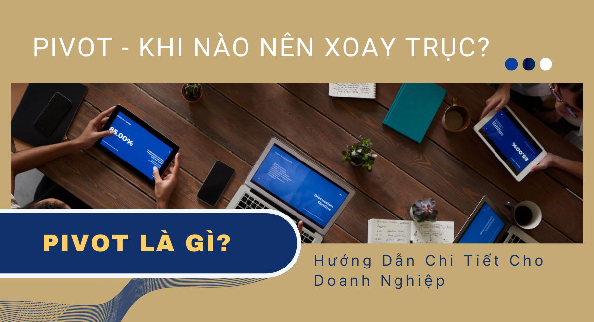 Pivot - Khi Nào Nên Xoay Trục